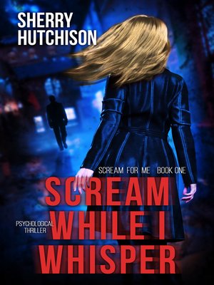 cover image of Scream While I Whisper
